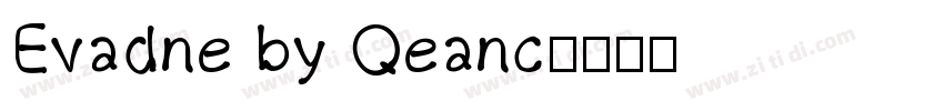 Evadne by Qeanc字体转换